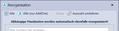 Abbildung 19: Dialog der Reorganisation von AddOne Abbildung 19: Dialog der Reorganisation von AddOne
